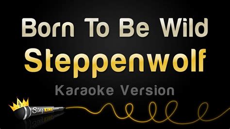 born to be wild karaoke|born to be wild youtube.